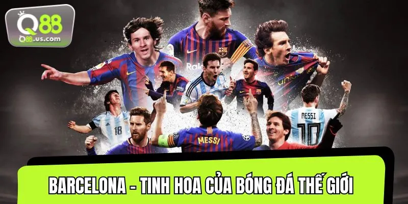 Giới thiệu đội tuyển Barcelona
