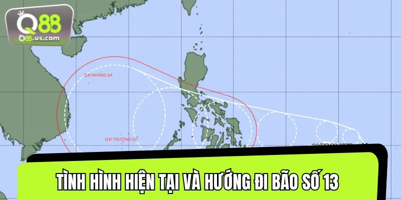 Tình hình hiện tại và hướng đi của bão 13