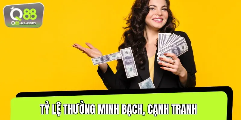 Tỷ lệ thưởng là yếu tố giúp nhà cái khẳng định vị thế