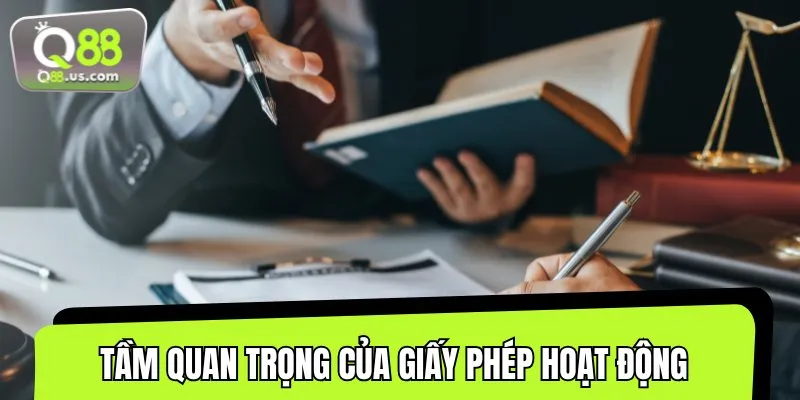 Tầm quan trọng khi nói về giấy phép hoạt động